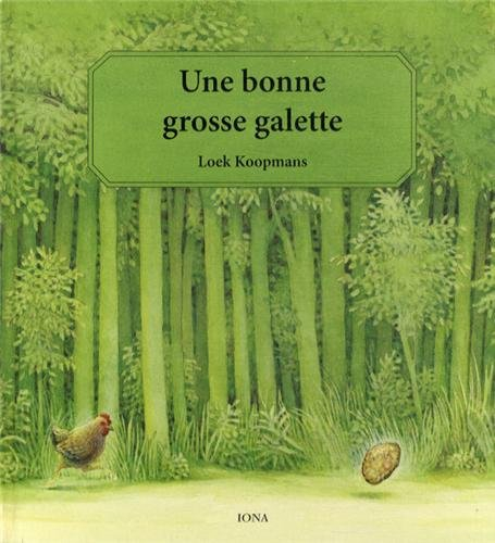 Une bonne grosse galette : adapté du conte russe Kolobok