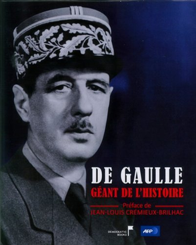 De Gaulle, géant de l'histoire