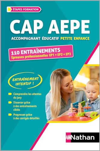110 entraînements, épreuves professionnelles EP1, EP2, EP3 : CAP AEPE accompagnant éducatif petite e