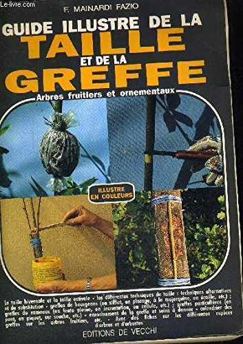 Guide photographique de la taille et de la greffe