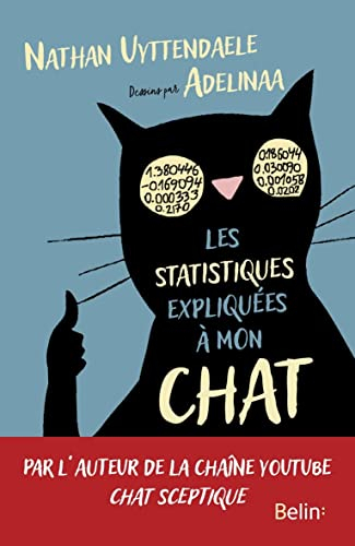 Les statistiques expliquées à mon chat : comment j'ai mis le monde en équation