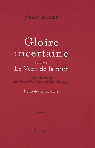 Gloire incertaine. Le vent de la nuit