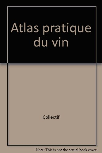 Atlas pratique du vin