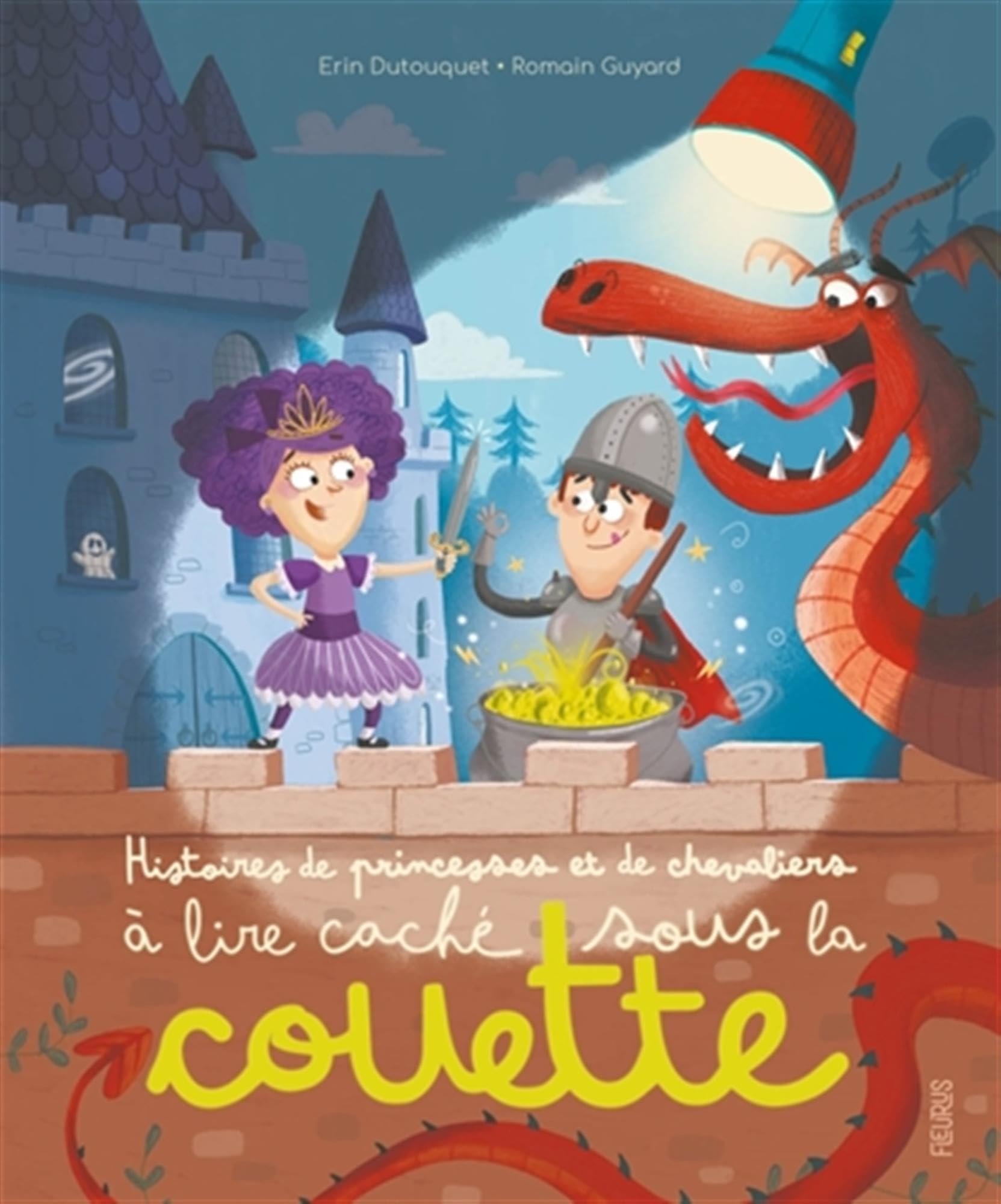 Histoires de princesses et de chevaliers à lire caché sous la couette