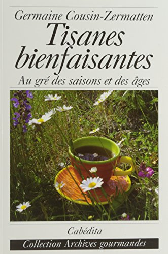 Tisanes bienfaisantes : au gré des saisons et des âges