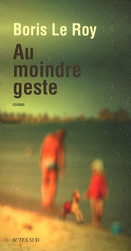 Au moindre geste