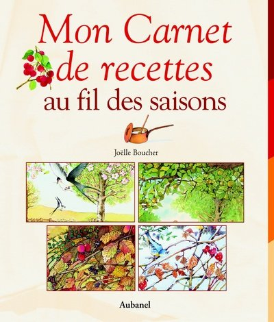 Mon carnet de recettes au fil des saisons
