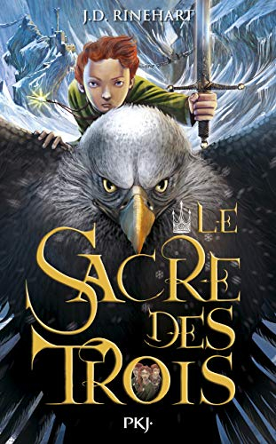 Le sacre des trois. Vol. 1