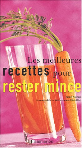 Les meilleures recettes pour rester mince