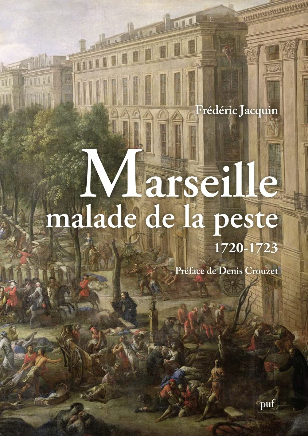 Marseille malade de la peste (1720-1723)