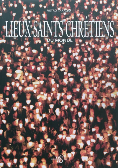 Lieux saints chrétiens du monde