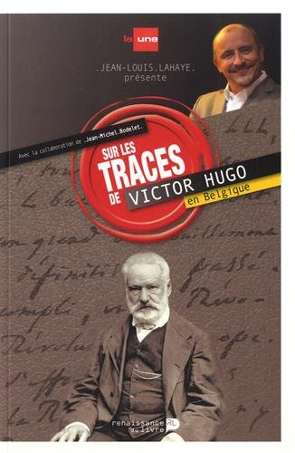 Sur les traces de Victor Hugo en Belgique