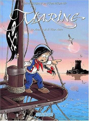 Marine. Vol. 1. Le serment de la Tour noire
