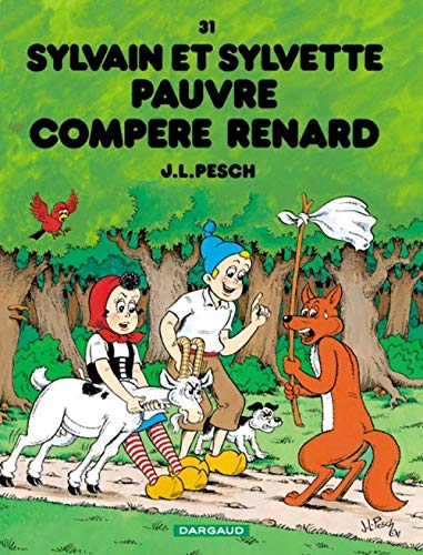 Sylvain et Sylvette. Vol. 31. Pauvre compère Renard