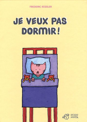 Je ne veux pas dormir !