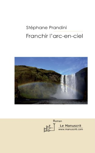 Franchir l'arc-en ciel
