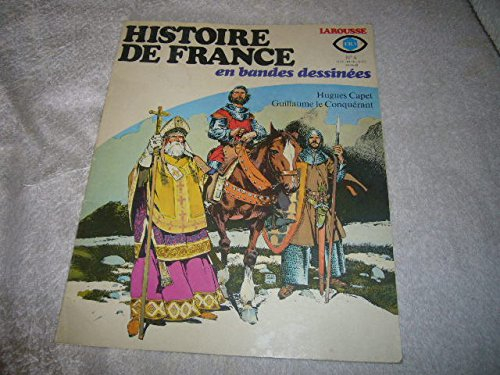 histoire de france en bandes dessinées n, 4 - hugues capet - guillaume le conquérant