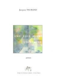 Une voix plus lointaine : poèmes