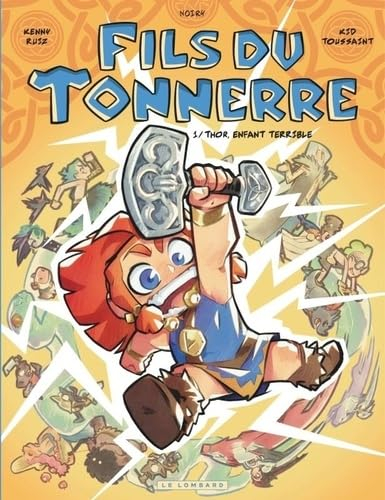 Fils du tonnerre. Vol. 1. Thor, enfant terrible