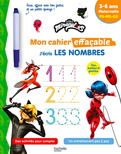 Miraculous : j'écris les nombres et je compte : 3-6 ans