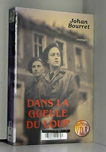 dans la gueule du loup