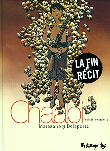 Chaabi. Vol. 3. La révolte : troisième partie