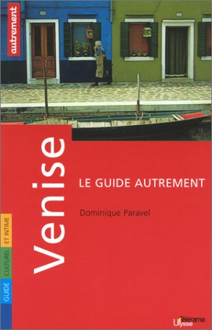 Venise : guide culturel et intime