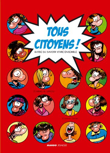 Tous citoyens ! : guide du savoir-vivre ensemble