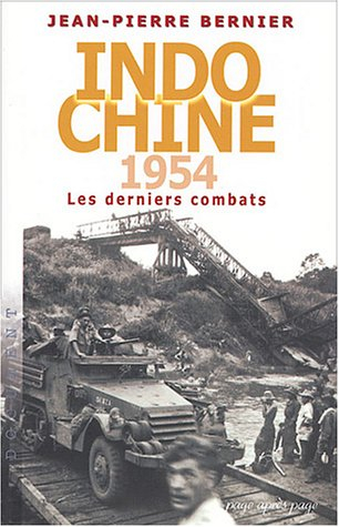 Indochine 1954 : les derniers combats
