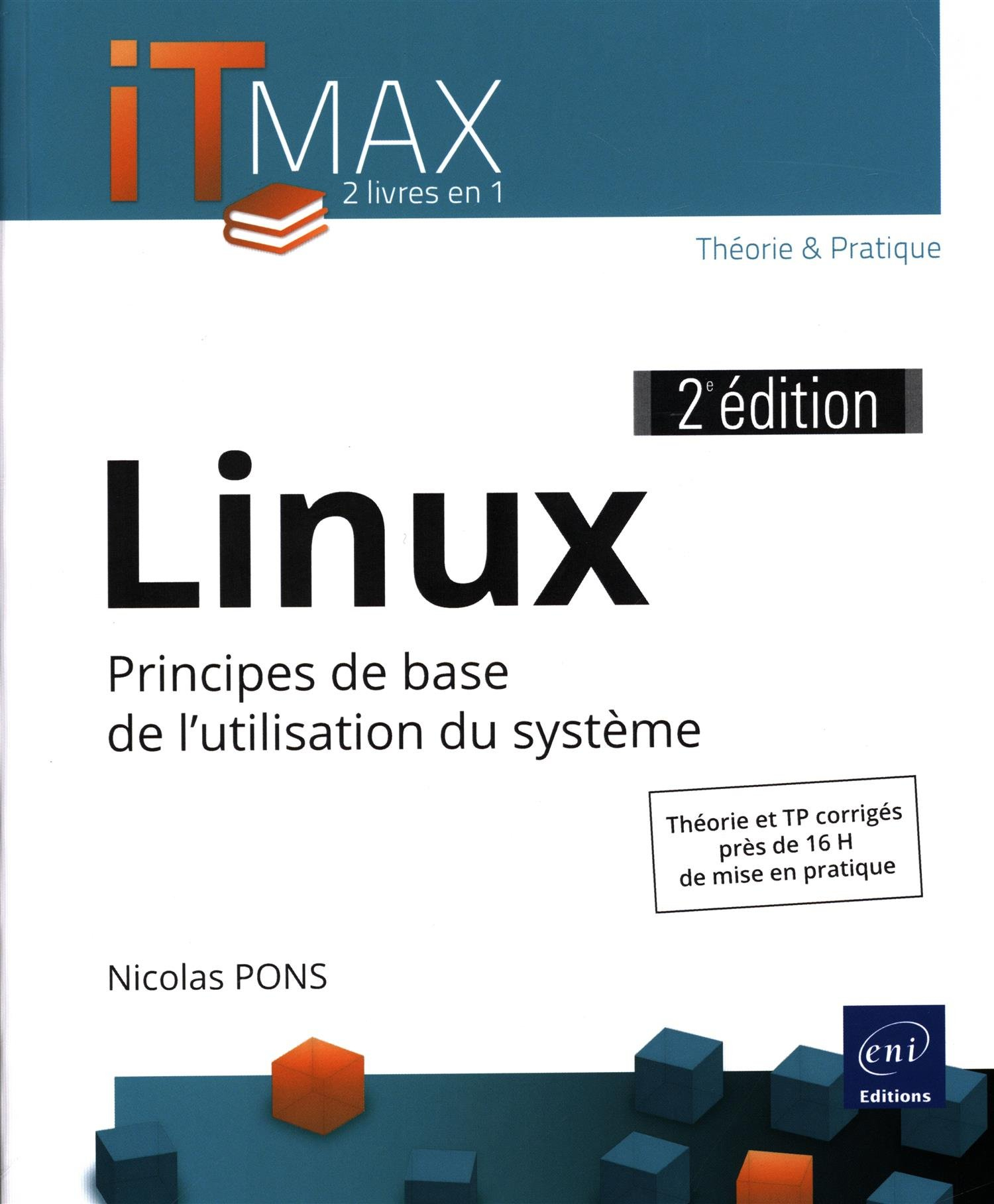 Linux : principes de base de l'utilisation du système : théorie et TP corrigés, près de 16 h de mise