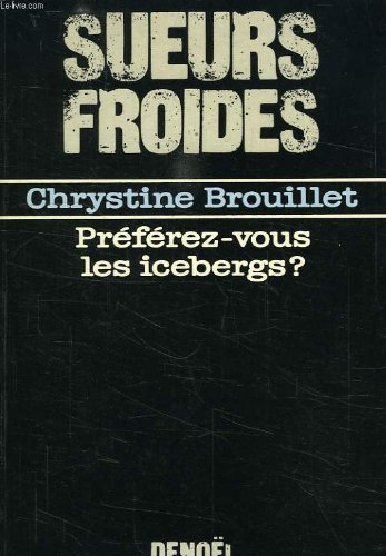 Préférez-vous les icebergs ?