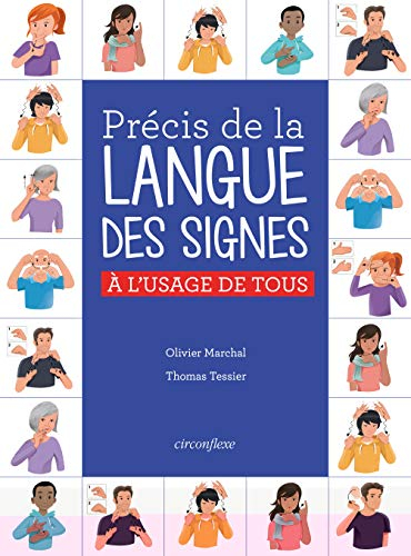 Précis de la langue des signes française à l'usage de tous
