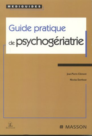 Guide pratique de psychogériatrie