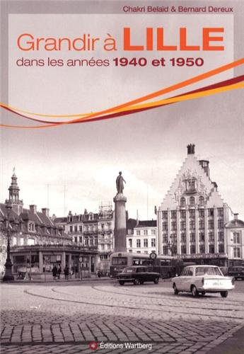 Grandir à Lille dans les années 1940 et 1950
