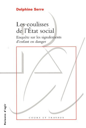 Les coulisses de l'Etat social : enquête sur les signalements d'enfant en danger