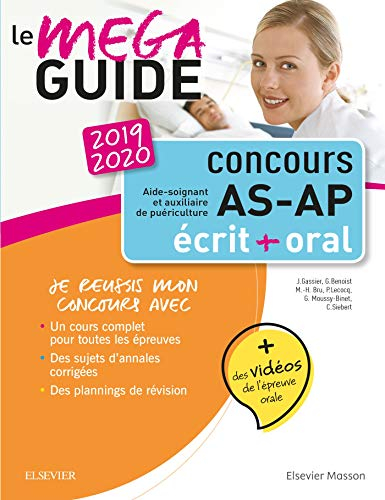 Concours AS-AP aide-soignant et auxiliaire de puériculture 2019-2020 : le méga-guide : écrit + oral
