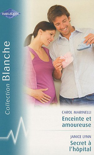 Enceinte et amoureuse. Secret à l'hôpital