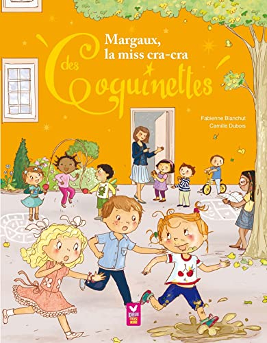 Les coquinettes. Vol. 10. Margaux, la miss cra-cra des coquinettes