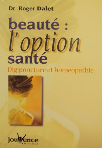 Beauté, l'option santé : digiponcture et homéopathie
