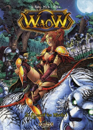 Waow. Vol. 3. A mort les morts !