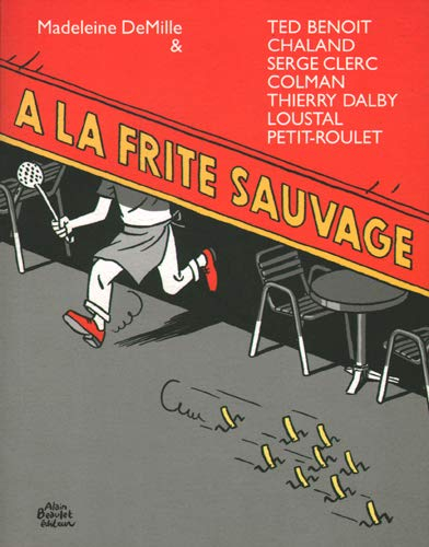 A la frite sauvage