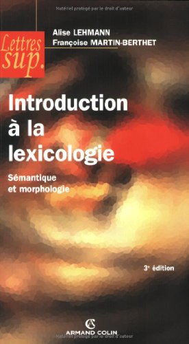 Introduction à la lexicologie : sémantique et morphologie