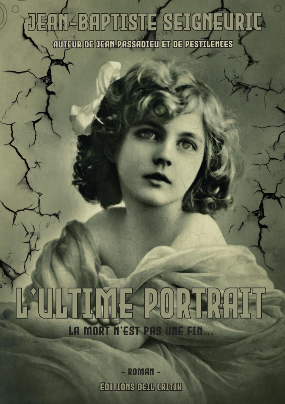 L'Ultime Portrait: La mort n'est pas une fin