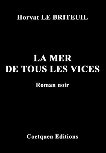 La mer de tous les vices : roman noir