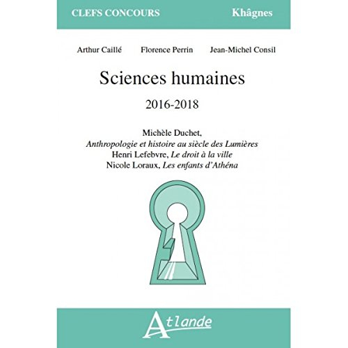 Sciences humaines : 2016-2018 : Michèle Duchet, Anthropologie et histoire au siècle des lumières ; H