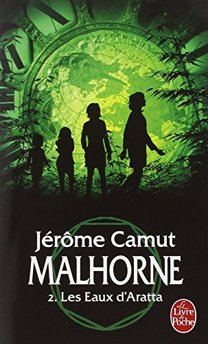 Malhorne. Vol. 2. Les eaux d'Aratta