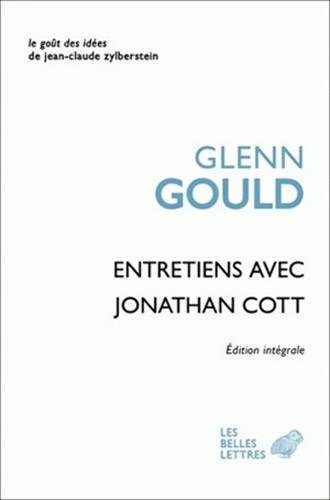 Glenn Gould : entretiens avec Jonathan Cott