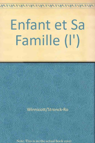l'enfant et sa famille, les premières relations