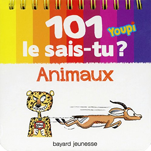 101 le sais-tu ? : animaux