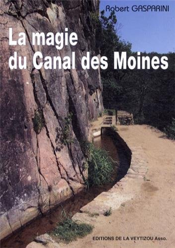 La magie du canal des Moines